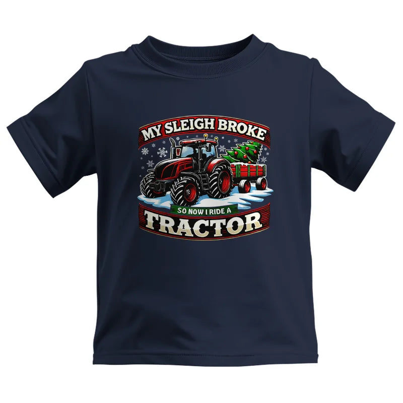 Image of My Sleigh Broke So Now I Ride A Tractor - Kids Heavy Cotton™ Tee