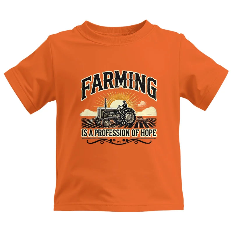 Farming Is A Profession Of Hope 1 - Kids Heavy Cotton™ Tee