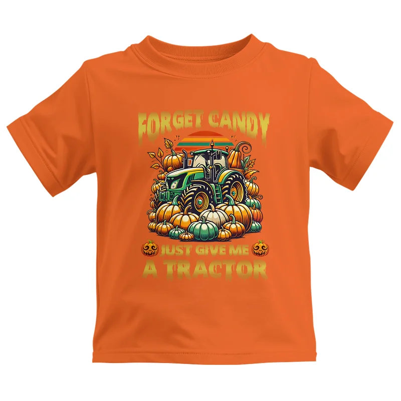 Forget Candy Just Give Me A Tractor - Kids Heavy Cotton™ Tee