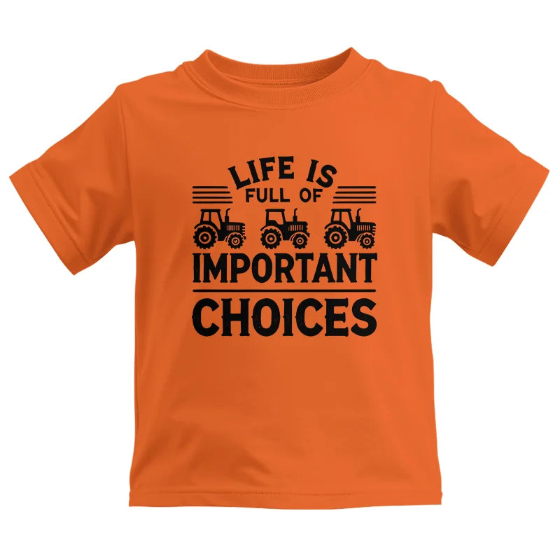 Image of Life Is Full Of Important Choices 25 - Kids Heavy Cotton™ Tee