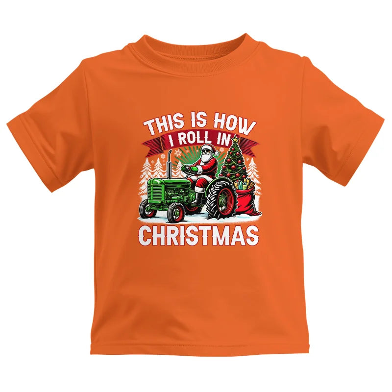 This Is How I Roll In Christmas - Kids Heavy Cotton™ Tee