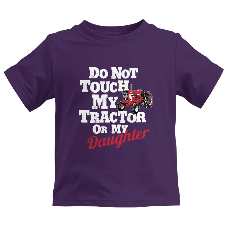 Do Not Touch My Tractor Or My Daughter - Kids Heavy Cotton™ Tee