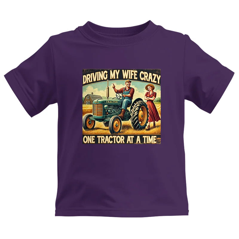 Image of Driving My Wife Crazy One Tractor At A Time - Kids Heavy Cotton™ Tee