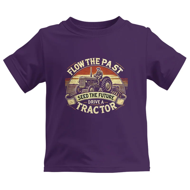 Flow The Past Seed The Future Drive A Tractor - Kids Heavy Cotton™ Tee