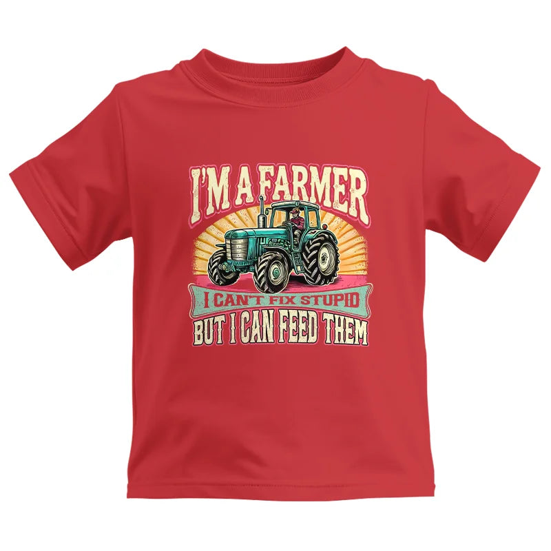 I'm A Farmer_Fix Stupid_Feed Them - Kids Heavy Cotton™ Tee