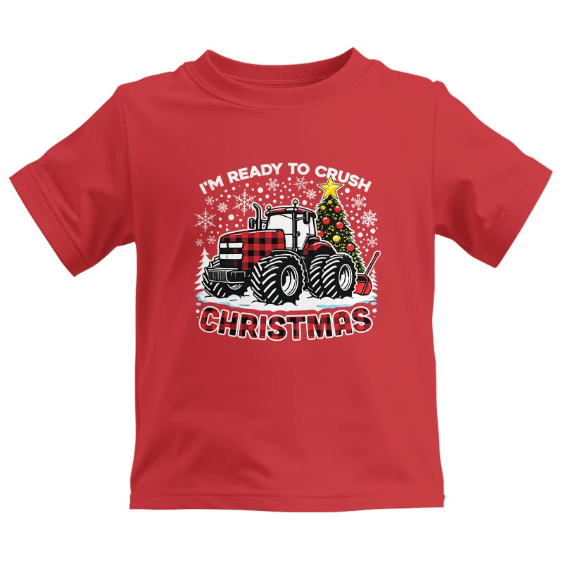 I'm Ready To Crush Christmas - Kids Heavy Cotton™ Tee