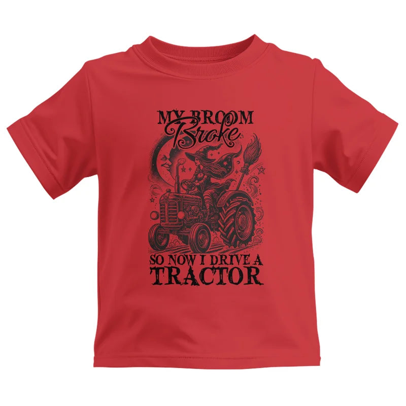 My Broom Broke So Now I Drive A Tractor - Kids Heavy Cotton™ Tee