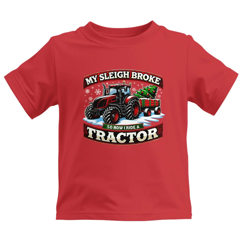 Image of My Sleigh Broke So Now I Ride A Tractor - Kids Heavy Cotton™ Tee