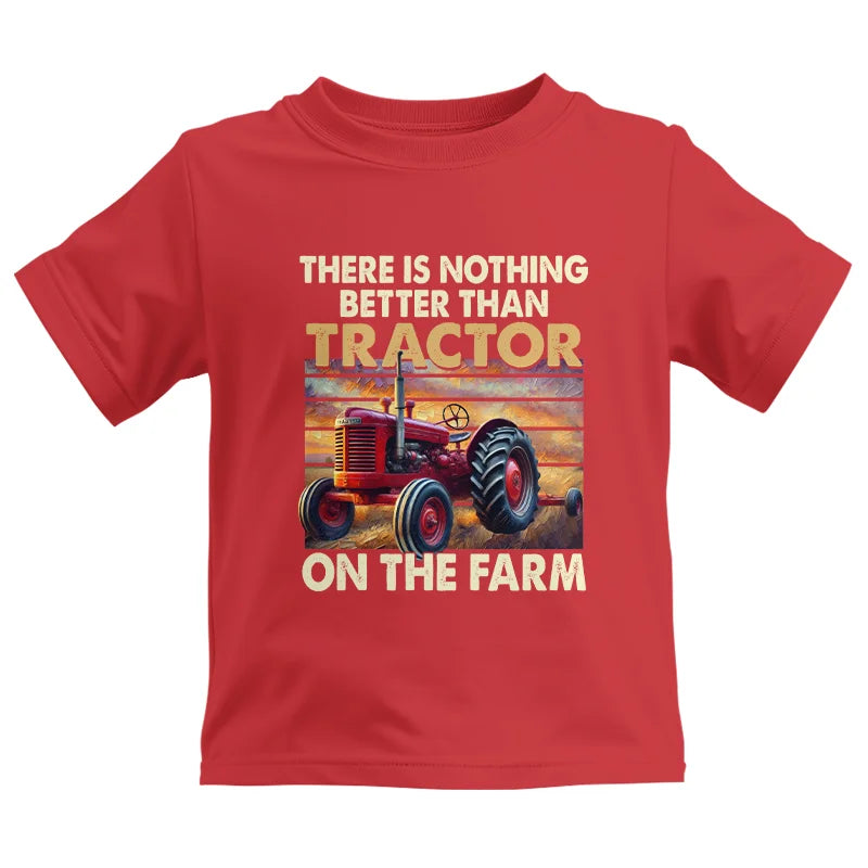 Image of There Is Nothing Better Than Tractor On The Farm 1 - Kids Heavy Cotton™ Tee