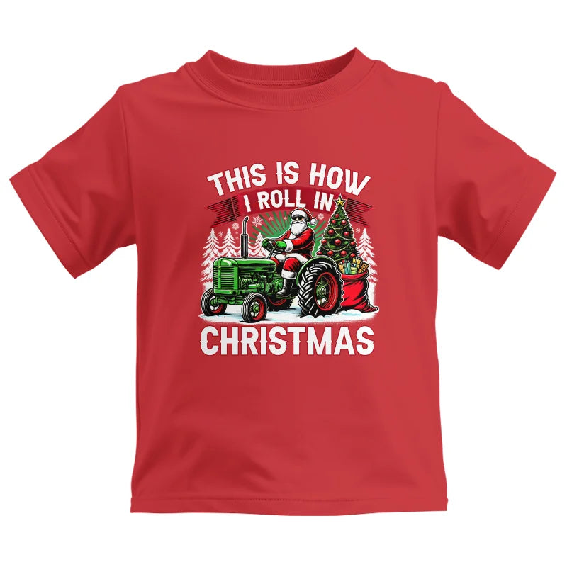 This Is How I Roll In Christmas - Kids Heavy Cotton™ Tee