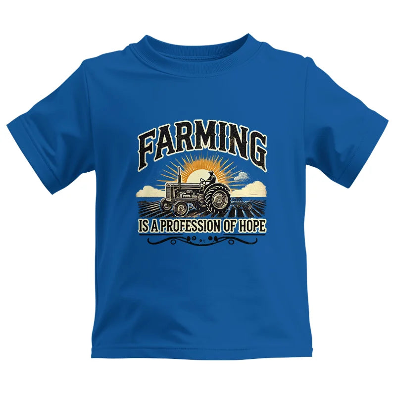 Farming Is A Profession Of Hope 1 - Kids Heavy Cotton™ Tee