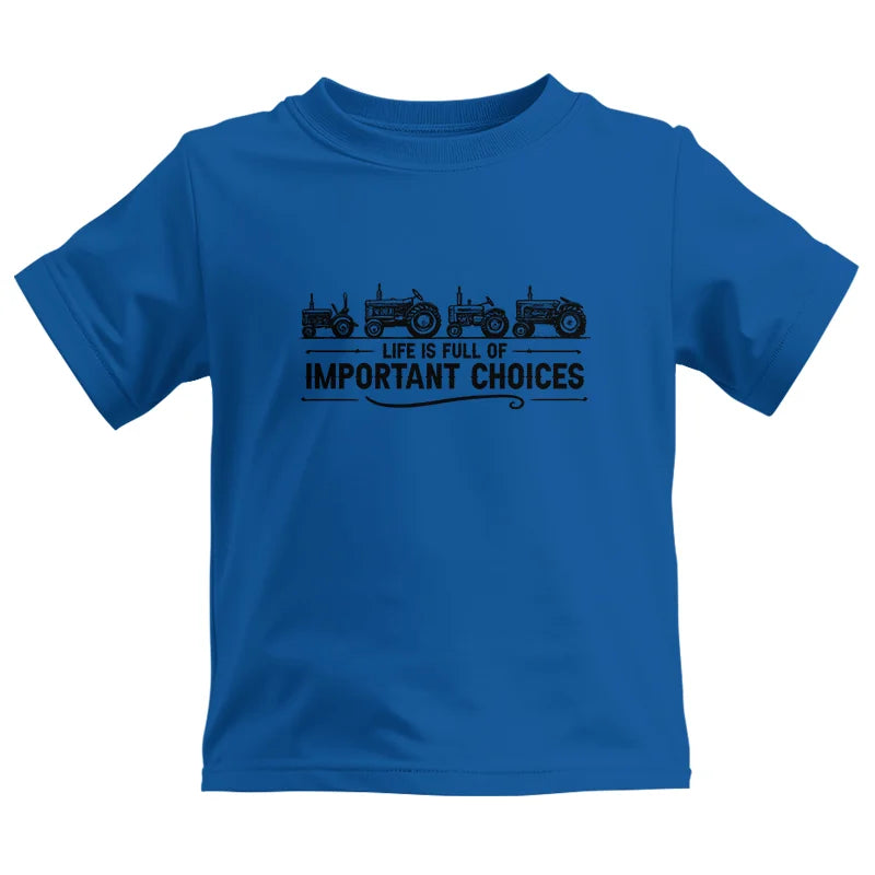 Life Is Full Of Important Choices 12 - Kids Heavy Cotton™ Tee