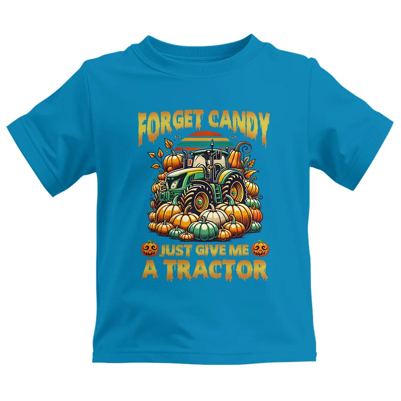 Forget Candy Just Give Me A Tractor - Kids Heavy Cotton™ Tee