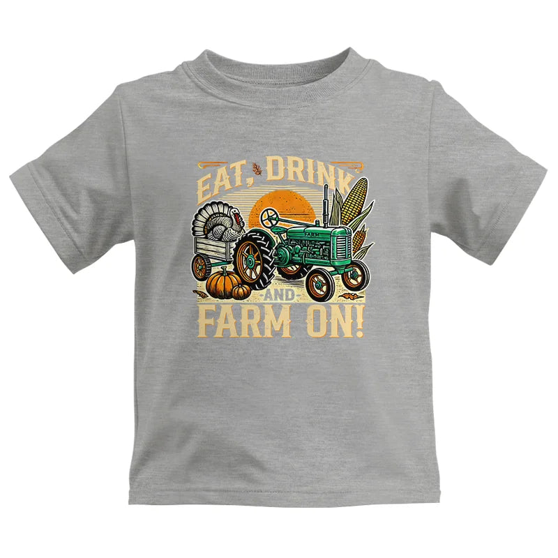 Eat Drink and Farm On - Kids Heavy Cotton™ Tee