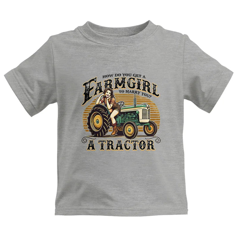 Get A Farmgirl To Marry You_A Tractor - Kids Heavy Cotton™ Tee