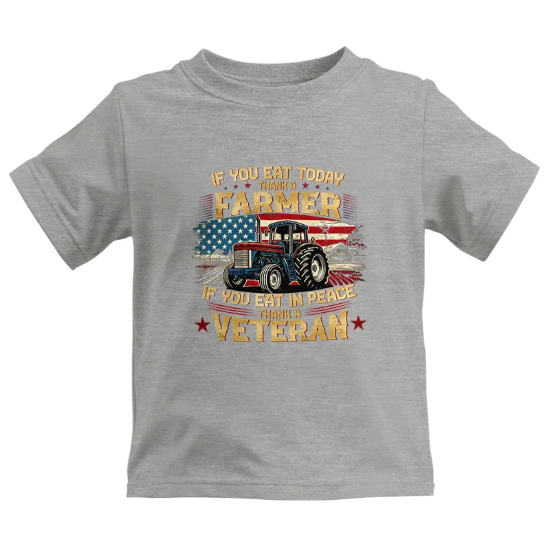 Image of If You Eat Today Thank a Farmer If You Eat in Peace Thank a Veteran - Kids Heavy Cotton™ Tee