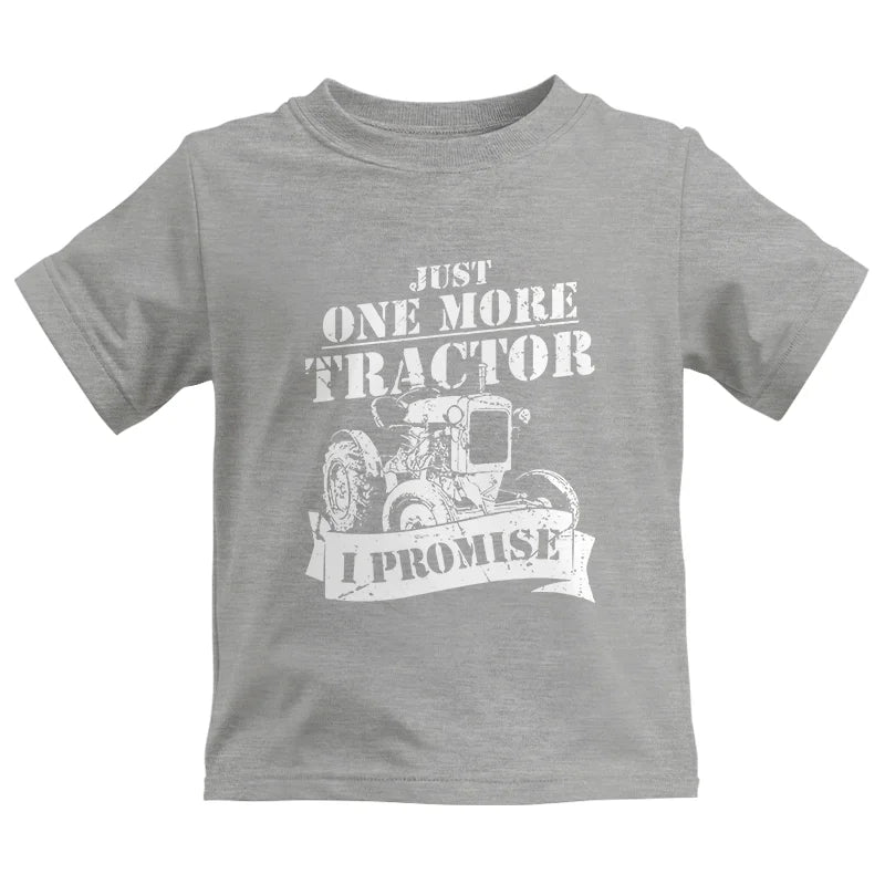 Just One More Tractor I Promise Farmers Farming Farm - Kids Heavy Cotton™ Tee