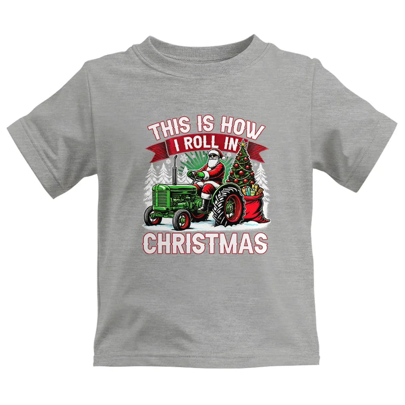 This Is How I Roll In Christmas - Kids Heavy Cotton™ Tee