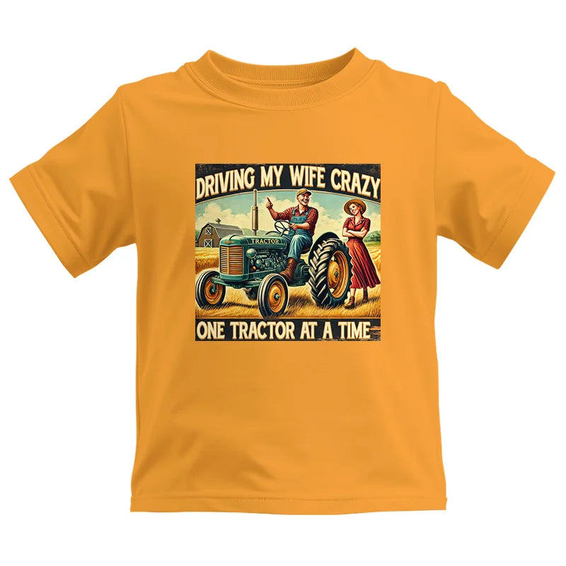 Driving My Wife Crazy One Tractor At A Time - Kids Heavy Cotton™ Tee