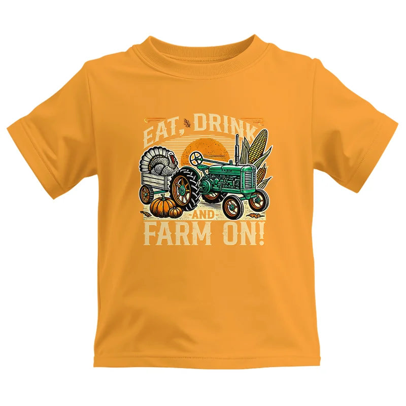 Eat Drink and Farm On - Kids Heavy Cotton™ Tee