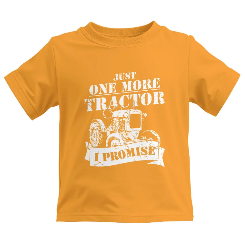 Image of Just One More Tractor I Promise Farmers Farming Farm - Kids Heavy Cotton™ Tee