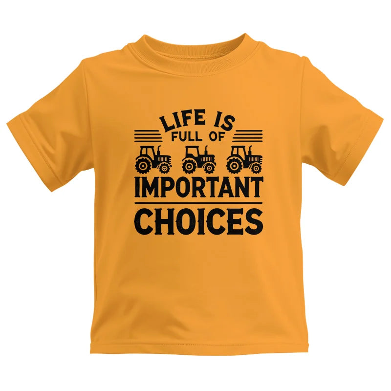 Life Is Full Of Important Choices 25 - Kids Heavy Cotton™ Tee