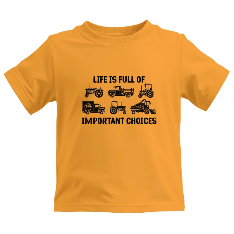 Life Is Full Of Important Choices 34 - Kids Heavy Cotton™ Tee