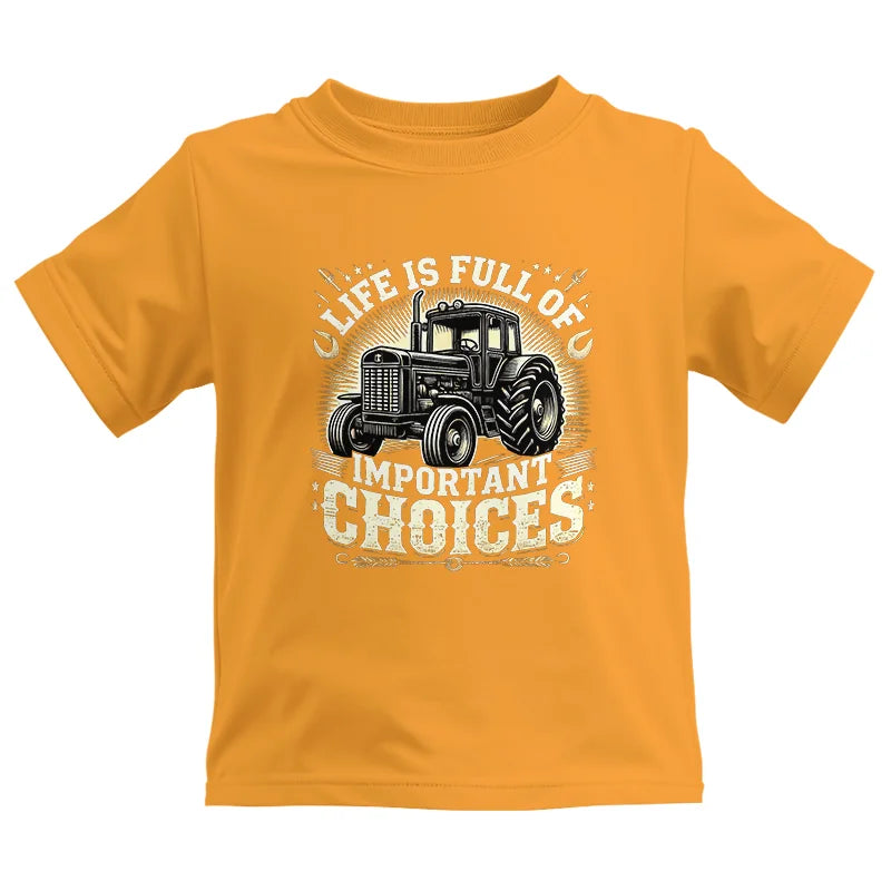 Life Is Full Of Important Choices 5 - Kids Heavy Cotton™ Tee