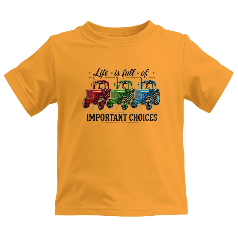 Life Is Full Of Important Choices 6 - Kids Heavy Cotton™ Tee