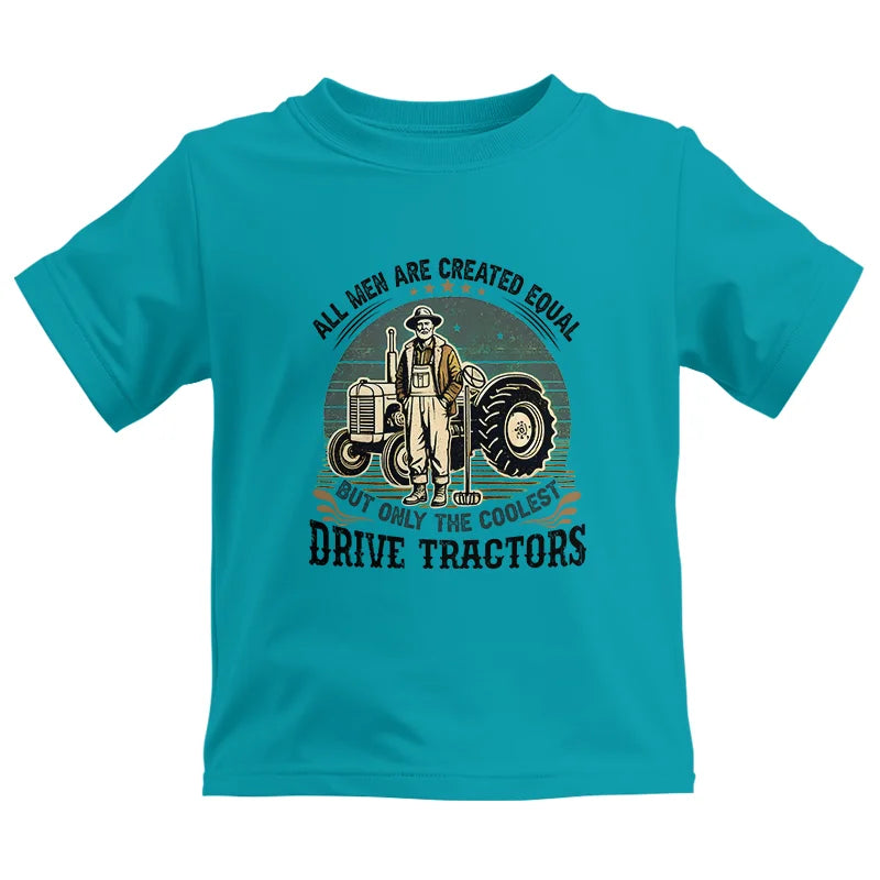 Image of All Men Equal But The Coolest Drive Tractors - Kids Heavy Cotton™ Tee