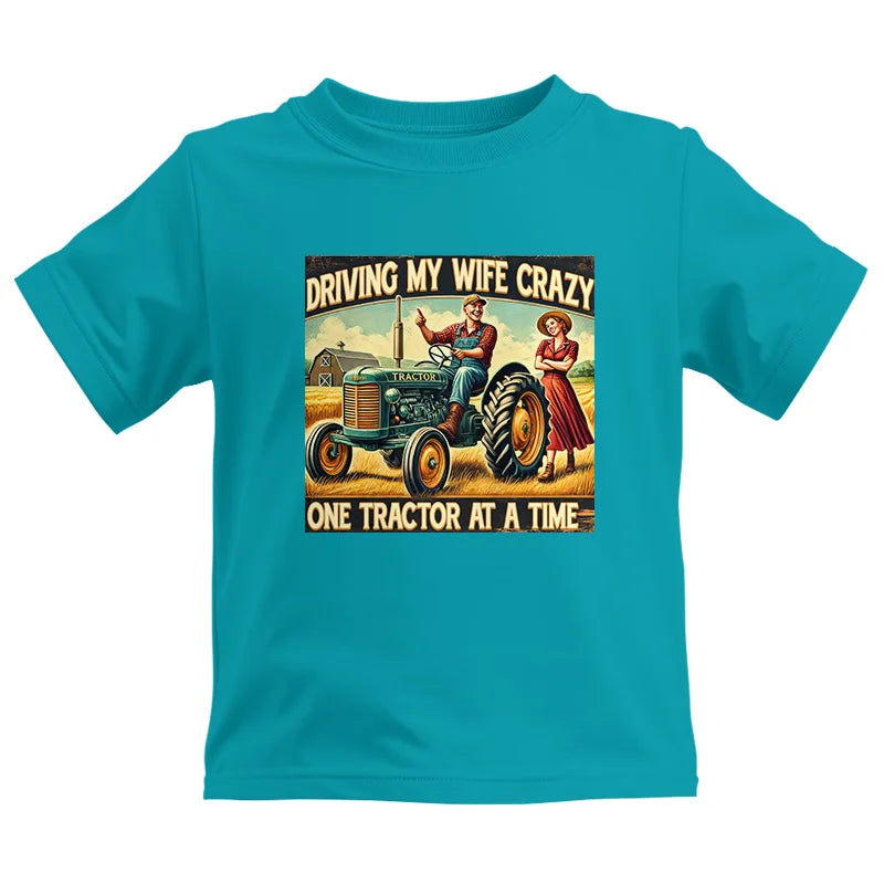 Image of Driving My Wife Crazy One Tractor At A Time - Kids Heavy Cotton™ Tee