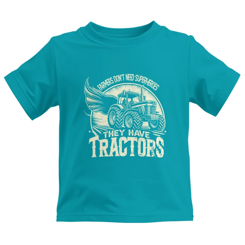 Farmers Don’t Need Superheroes They Have Tractors - Kids Heavy Cotton™ Tee