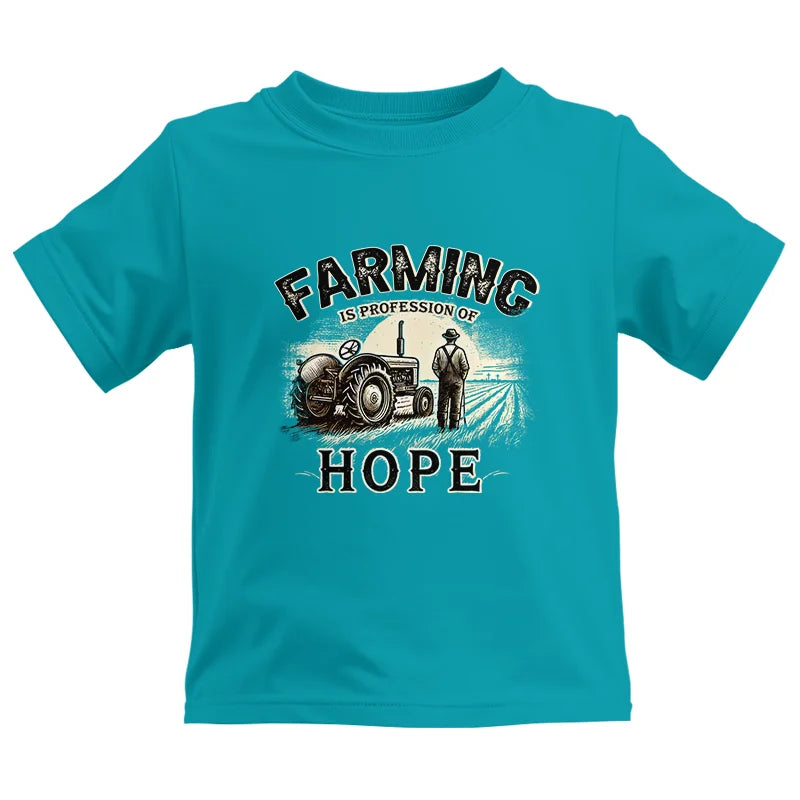 Farming Is A Profession Of Hope 2 - Kids Heavy Cotton™ Tee