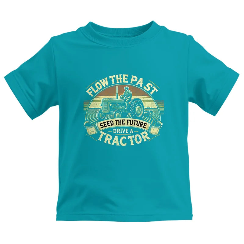 Flow The Past Seed The Future Drive A Tractor - Kids Heavy Cotton™ Tee