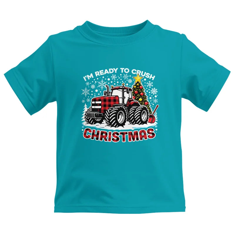 I'm Ready To Crush Christmas - Kids Heavy Cotton™ Tee