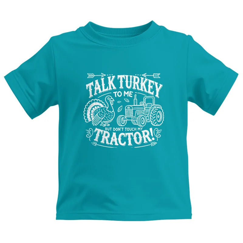 Image of Talk Turkey to Me But Don’t Touch My Tractor 2 - Kids Heavy Cotton™ Tee