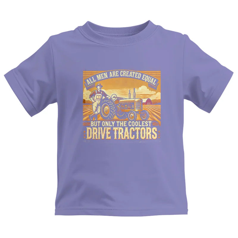 All Men Equal But The Coolest Drive Tractors 1 - Kids Heavy Cotton™ Tee