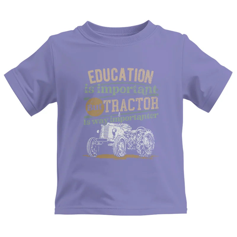 Funny Education Is Important But Tractor Is Importanter - Kids Heavy Cotton™ Tee