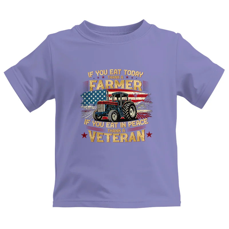 If You Eat Today Thank a Farmer If You Eat in Peace Thank a Veteran - Kids Heavy Cotton™ Tee