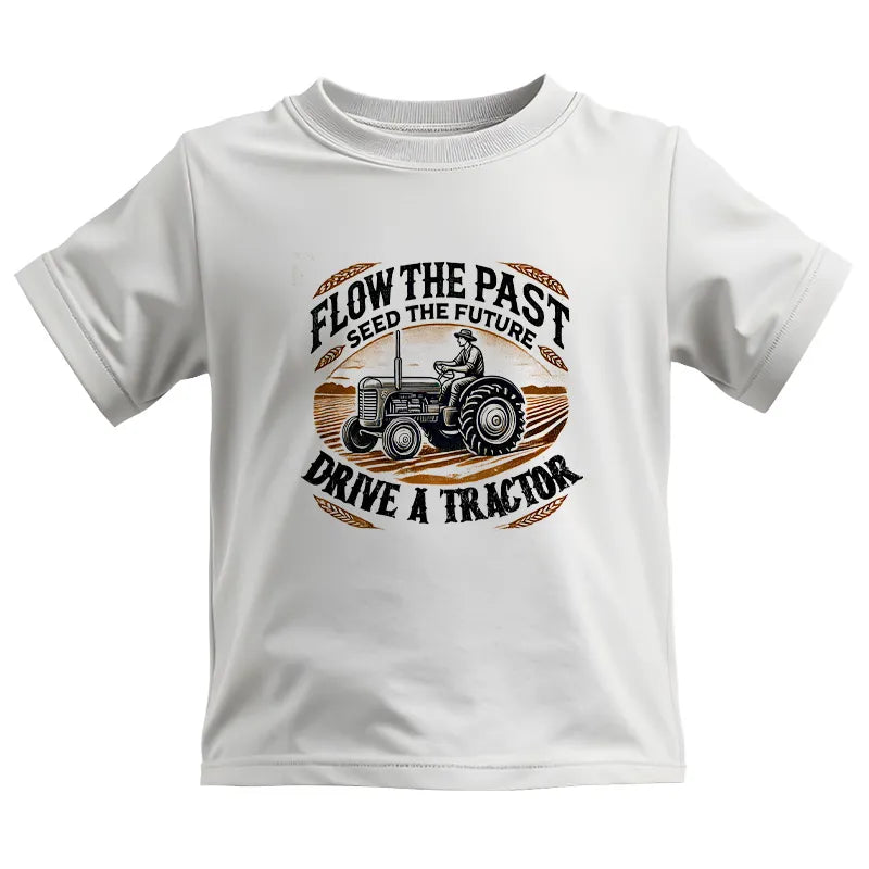 Flow The Past_Seed The Future_Drive A Tractor 1 - Kids Heavy Cotton™ Tee