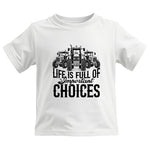 Life Is Full Of Important Choices 2 - Kids Heavy Cotton™ Tee