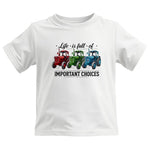 Life Is Full Of Important Choices 6 - Kids Heavy Cotton™ Tee