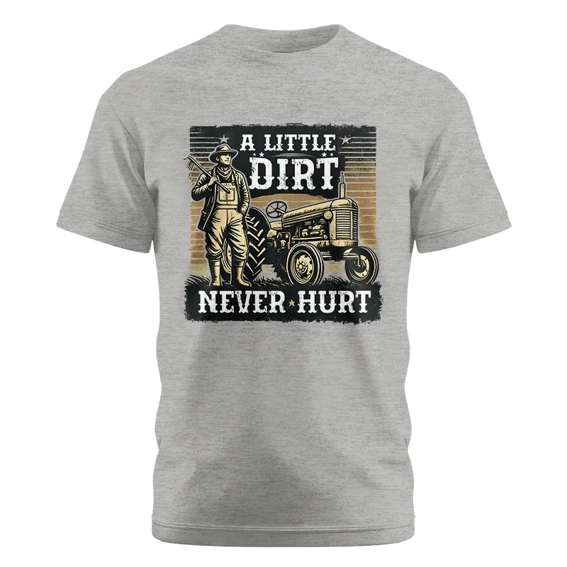 A Little Dirt Never Hurt 2 - Unisex Cotton Crew Tee