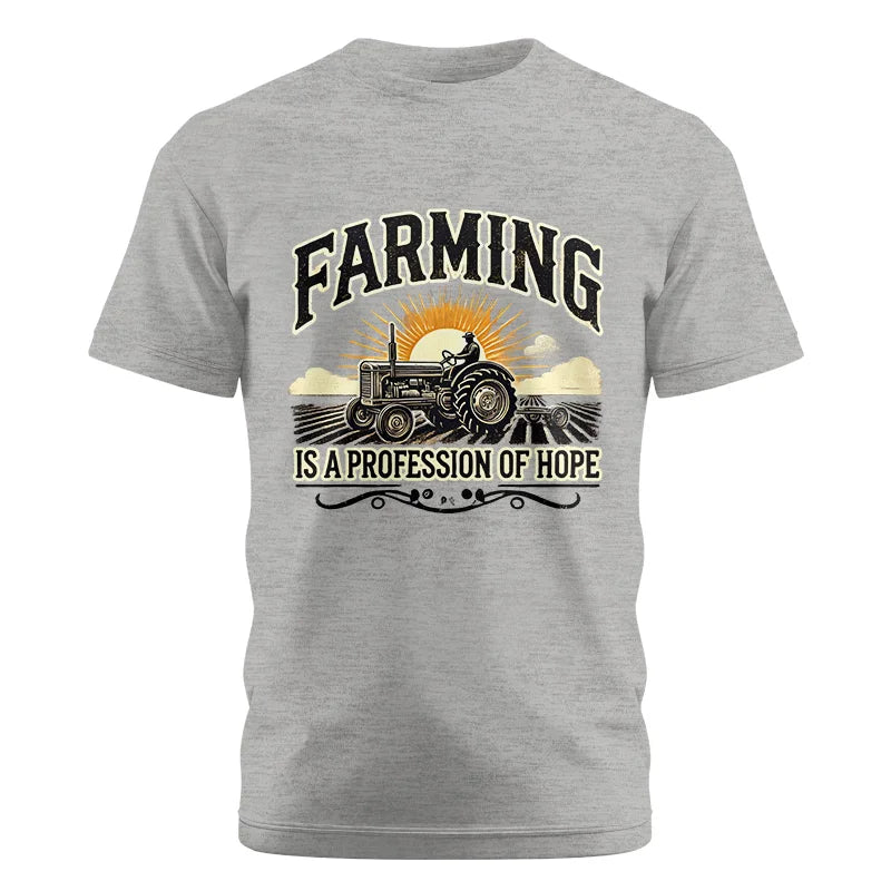 Farming Is A Profession Of Hope 1 - Unisex Cotton Crew Tee