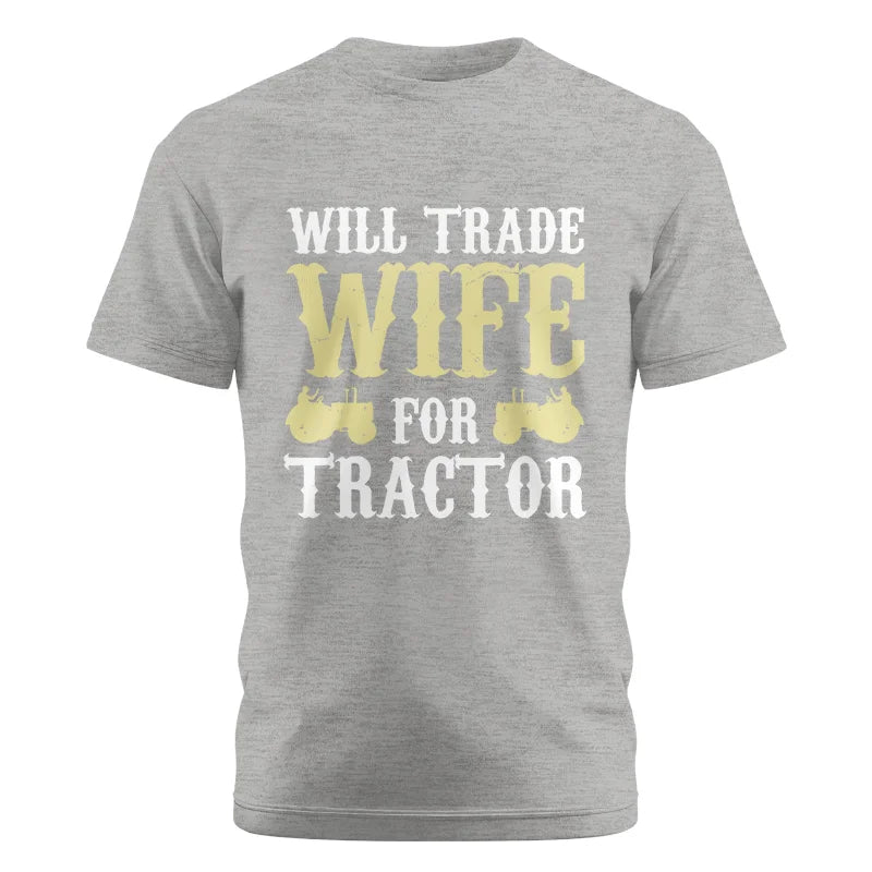 Image of Funny Will Trade Wife For Tractor - Unisex Cotton Crew Tee