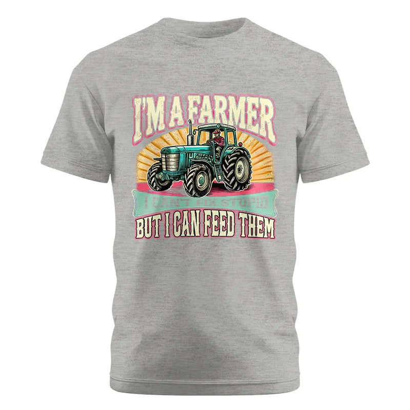 I'm A Farmer_Fix Stupid_Feed Them - Unisex Cotton Crew Tee