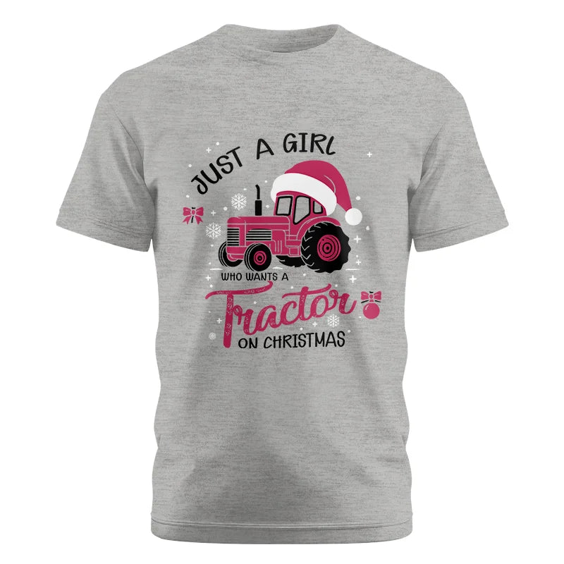 Just A Girl Who Want A Tractor On Christmas - Unisex Cotton Crew Tee