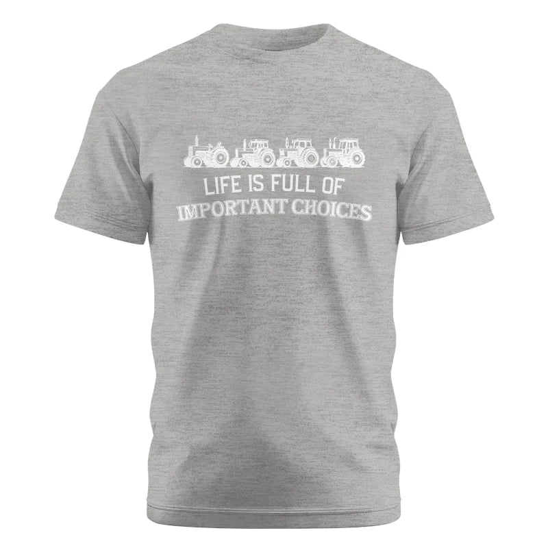 Image of Life Is Full Of Important Choices 11 - Unisex Cotton Crew Tee