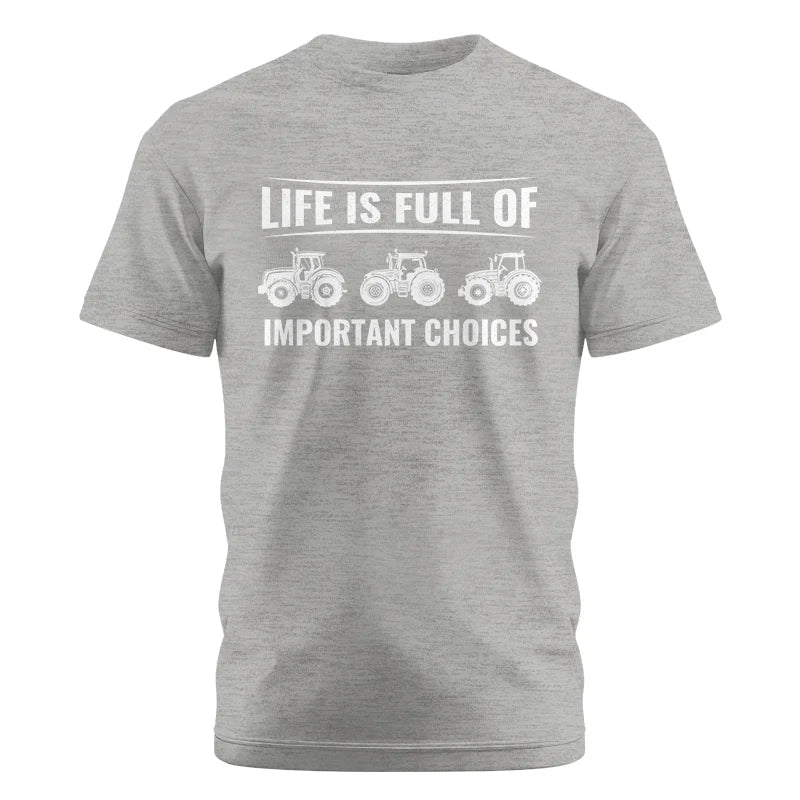 Image of Life Is Full Of Important Choices 16 - Unisex Cotton Crew Tee