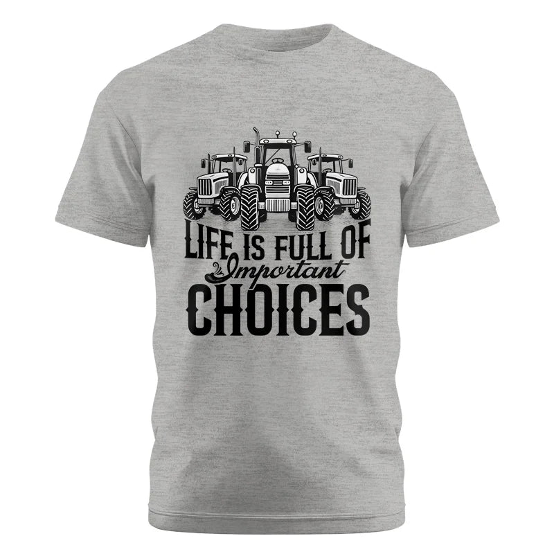 Image of Life Is Full Of Important Choices 2 - Unisex Cotton Crew Tee